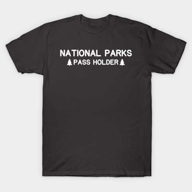 National Park Pass Holder T-Shirt by roamfree